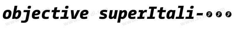 objective superItali字体转换